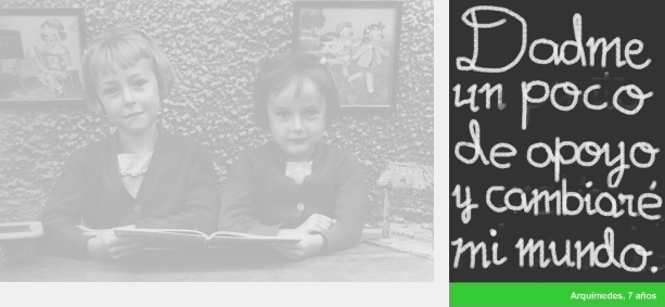 En una pizarra de colegio, un ni�o ha adaptado la c�lebre frase de Arqu�medes escribiendo "Dadme un poco de apoyo y cambiar� mi mundo"