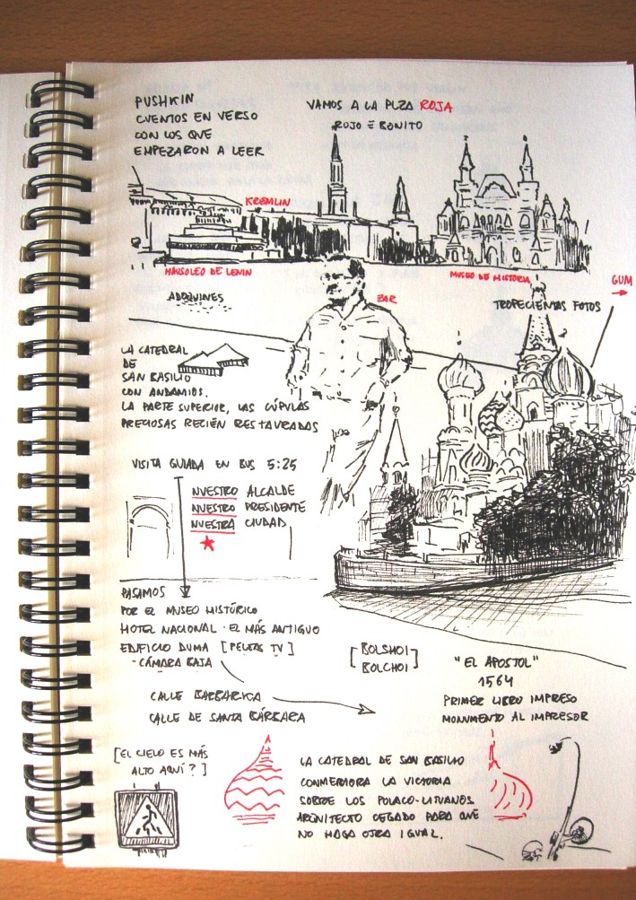 Dibujo panor�mico de la plaza roja, con mi padre posando; dibujo de la preciosa catedral de san basilio, que est�n restaurando, con las c�pulas que parecen de helado y los ladrillos de caramelo.