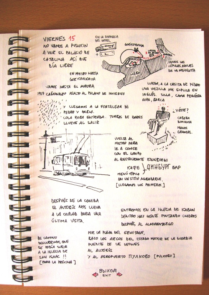 Dibujo del recorrido que hicimos para ver la fortaleza, la casita de pedro el grande, y el famoso buque aurora; dibujillo de un troleb�s, una mezcla de autob�s de cuyo techo salen unas antenas que le conectan al tendido el�ctrico; y una esculturilla curiosa de un personaje caricaturesco, con un cuerpo enorme y una cabeza diminuta, que no conseguimos averigura qui�n era.